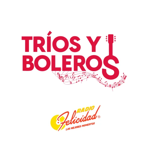 TRÍOS Y BOLEROS de Radio Felicidad: Clásicos de los 50s y 60s
