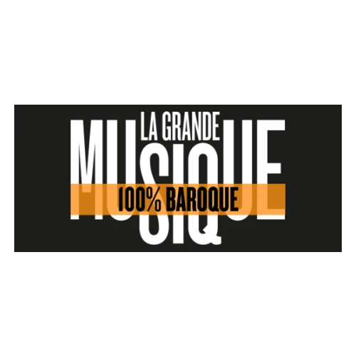 LA GRANDE MUSIQUE Baroque