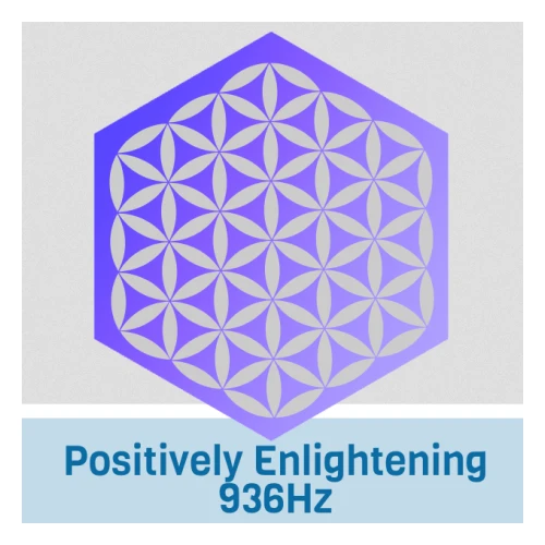 Positively Enlightening 936Hz -om