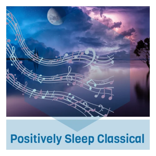 Positively Sleep Classical -om